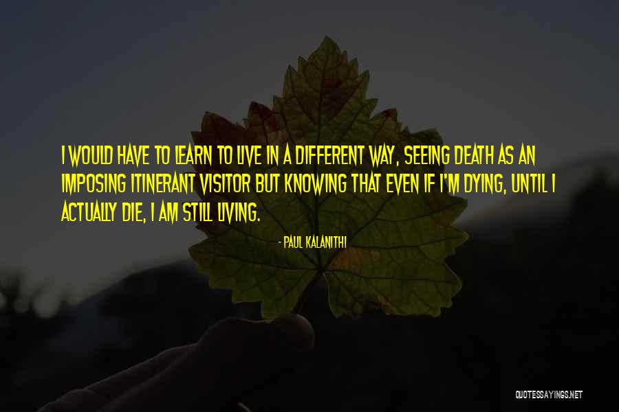Coppolino Pulmonologist Quotes By Paul Kalanithi Coppolino Pulmonologist Quotes By Paul Kalanithi