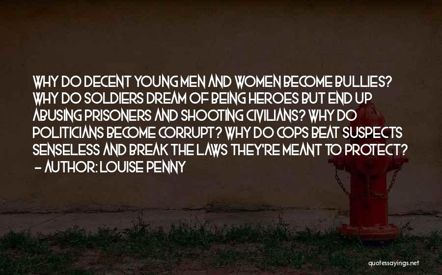 Cops Being Heroes Quotes By Louise Penny