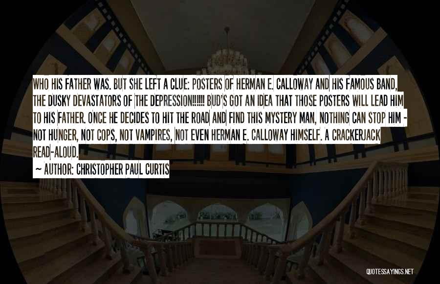 Cops Quotes By Christopher Paul Curtis