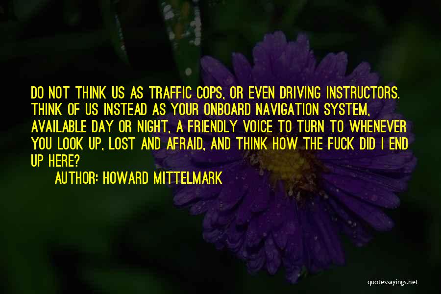 Cops Quotes By Howard Mittelmark
