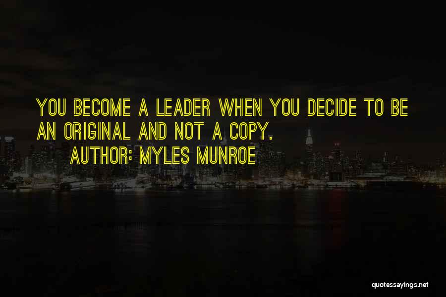 Copy And Original Quotes By Myles Munroe