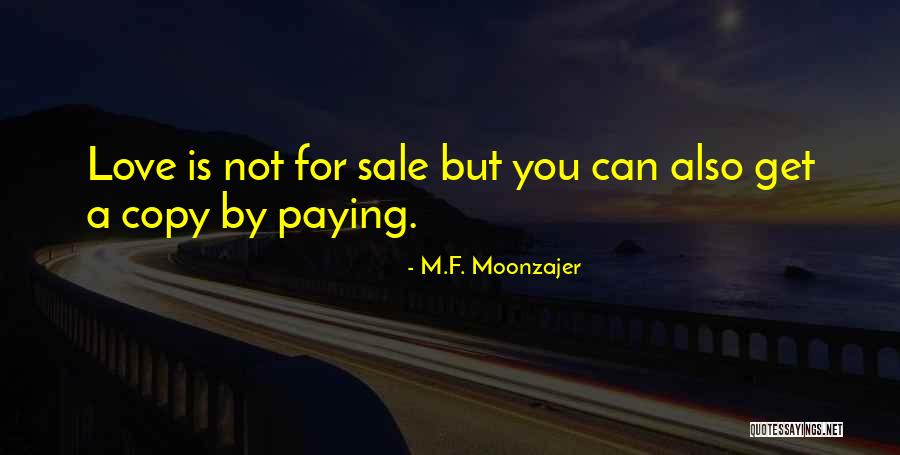 Copy Love Quotes By M.F. Moonzajer