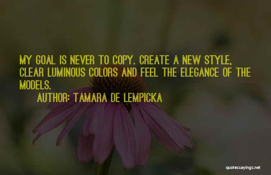 Copy My Style Quotes By Tamara De Lempicka