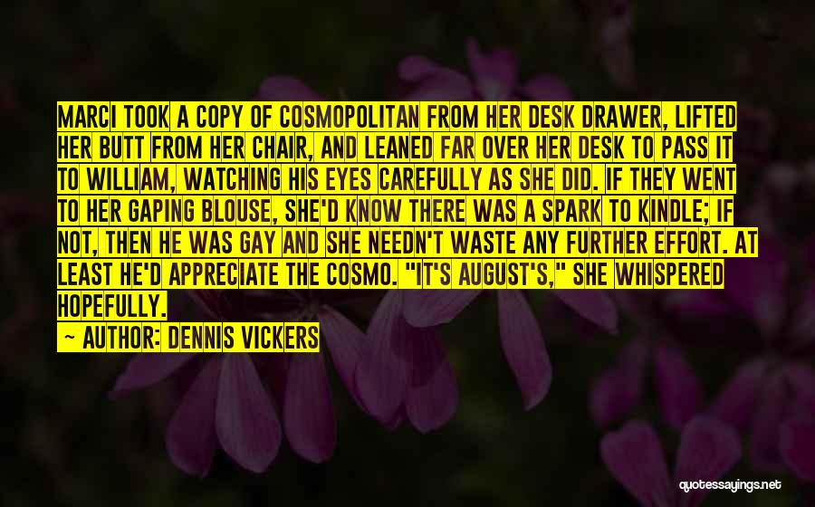 Copy Quotes By Dennis Vickers