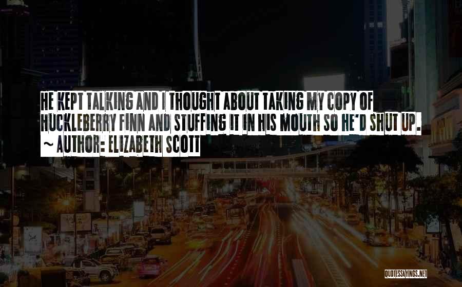 Copy Quotes By Elizabeth Scott