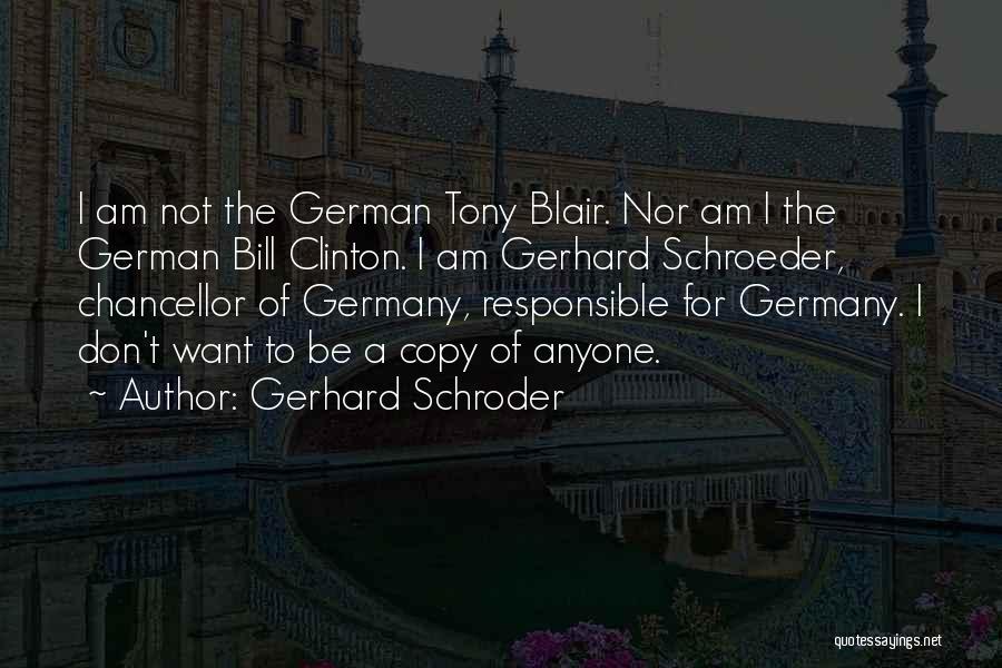 Copy Quotes By Gerhard Schroder