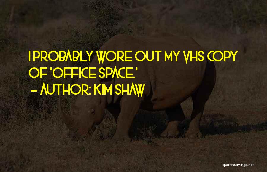 Copy Quotes By Kim Shaw