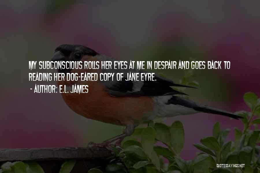 Copy Reading Quotes By E.L. James