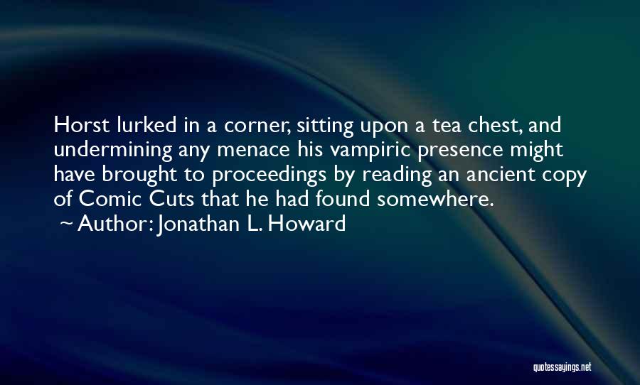 Copy Reading Quotes By Jonathan L. Howard