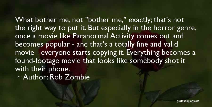 Copying Me Quotes By Rob Zombie