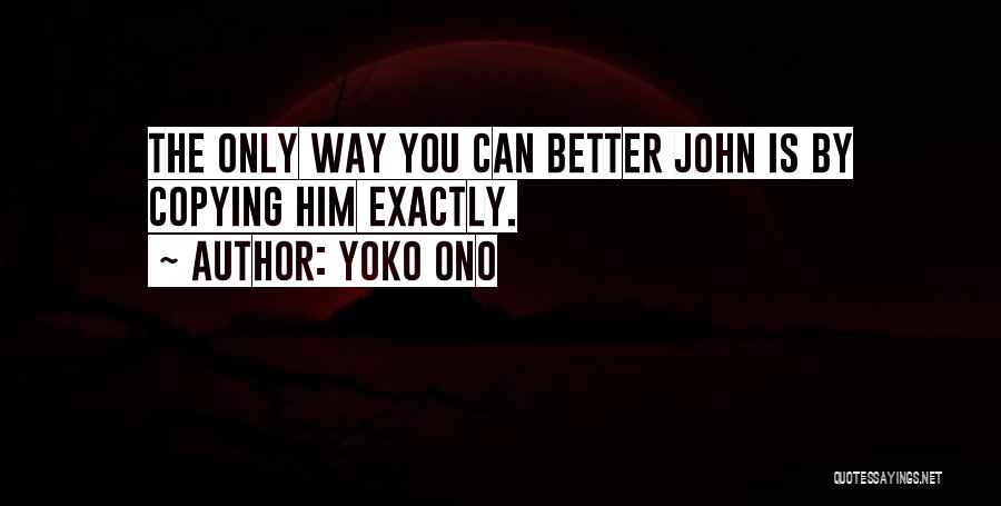 Copying Quotes By Yoko Ono