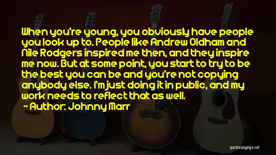 Copying Someone Else Quotes By Johnny Marr