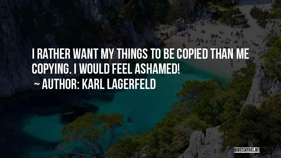 Copying Someone Quotes By Karl Lagerfeld
