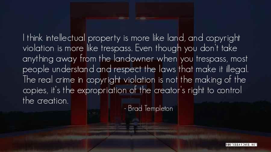 Copyright Laws Quotes By Brad Templeton