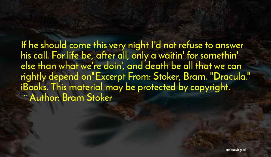 Copyright Quotes By Bram Stoker