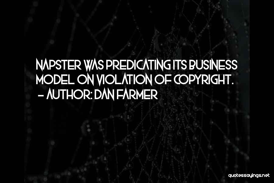 Copyright Quotes By Dan Farmer