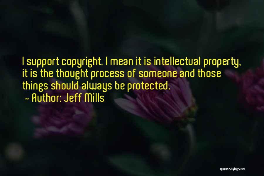 Copyright Quotes By Jeff Mills