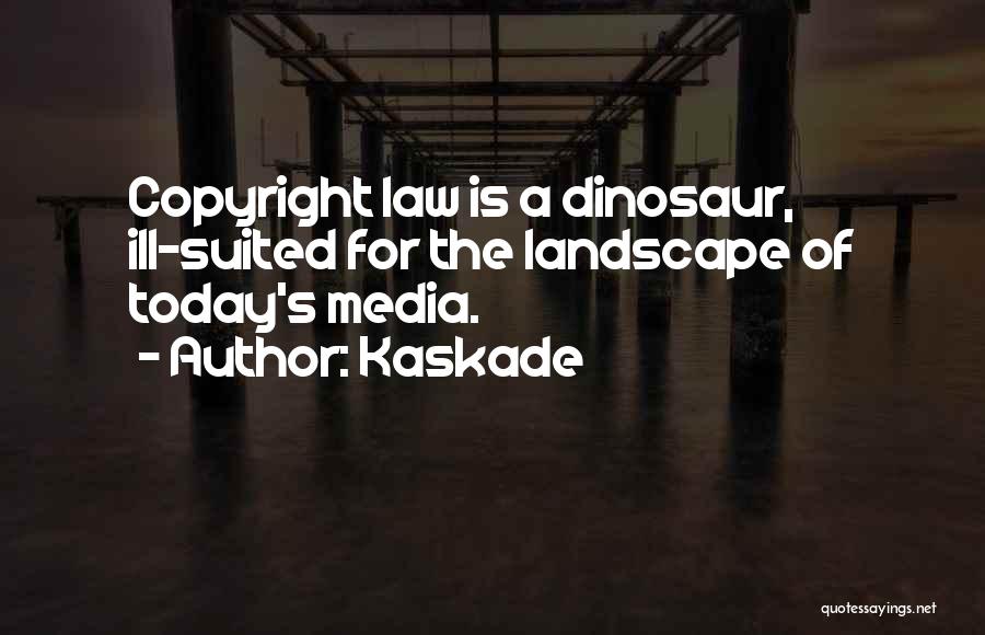 Copyright Quotes By Kaskade