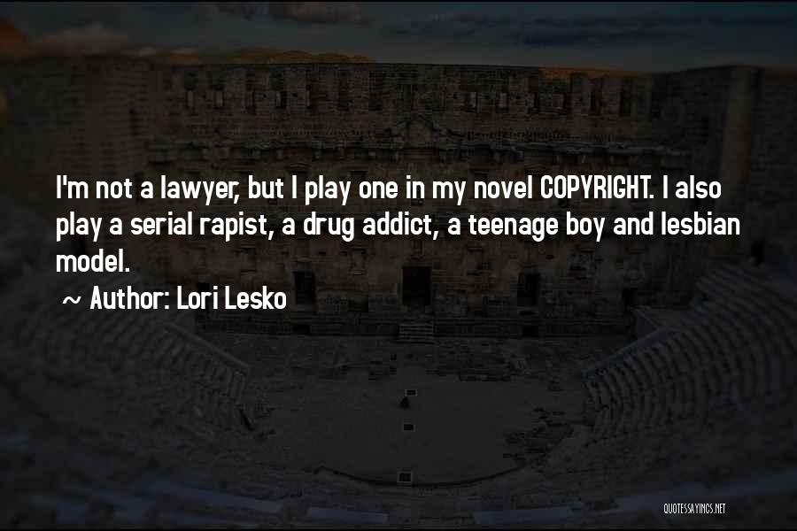 Copyright Quotes By Lori Lesko