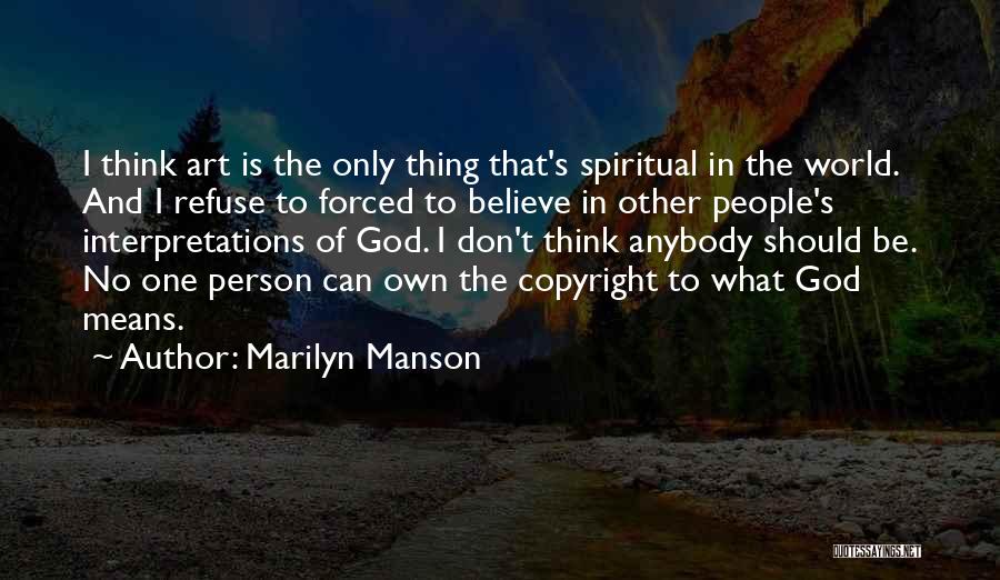 Copyright Quotes By Marilyn Manson