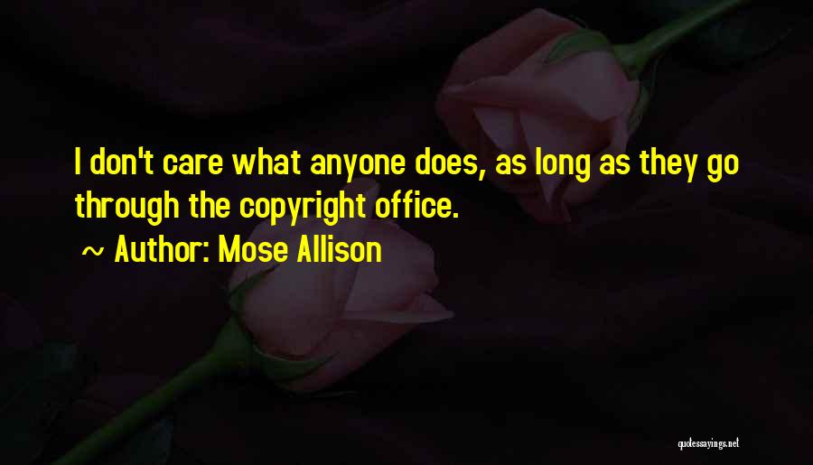 Copyright Quotes By Mose Allison