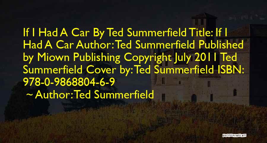 Copyright Quotes By Ted Summerfield