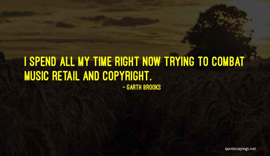 Copyright Your Quotes By Garth Brooks