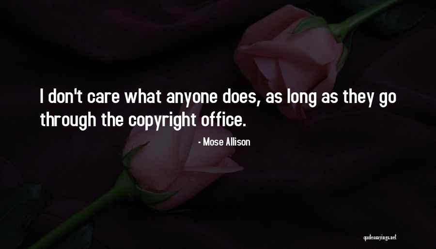 Copyright Your Quotes By Mose Allison