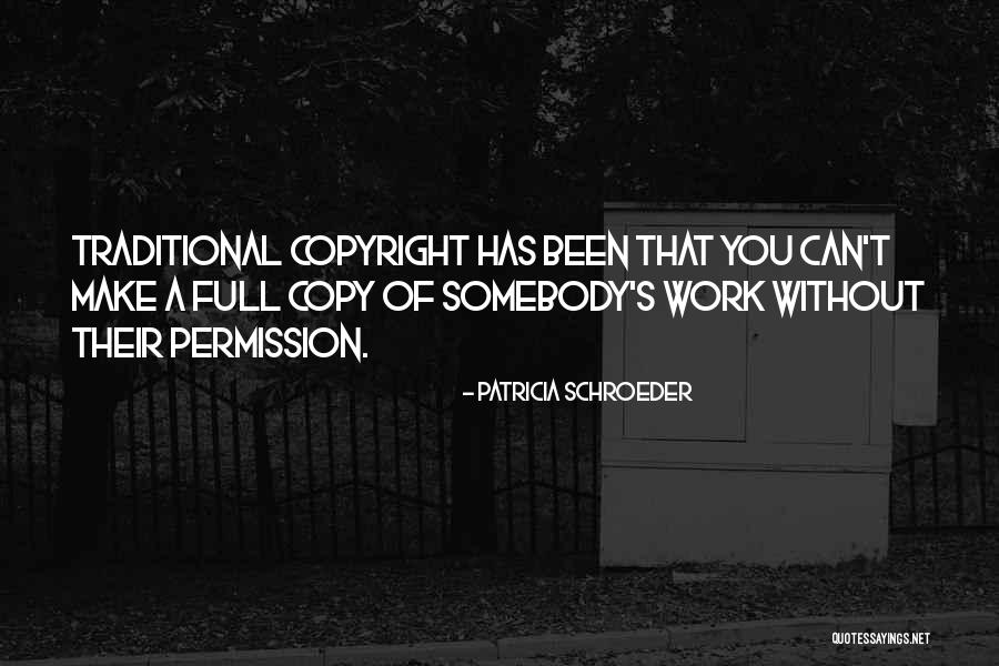 Copyright Your Quotes By Patricia Schroeder