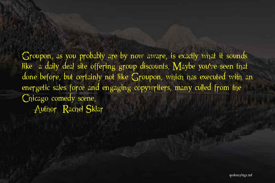 Copywriters Quotes By Rachel Sklar