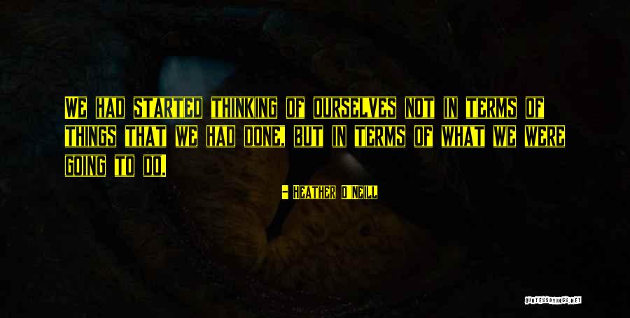Copywritten Website Quotes By Heather O'Neill Copywritten Website Quotes By Heather O'Neill