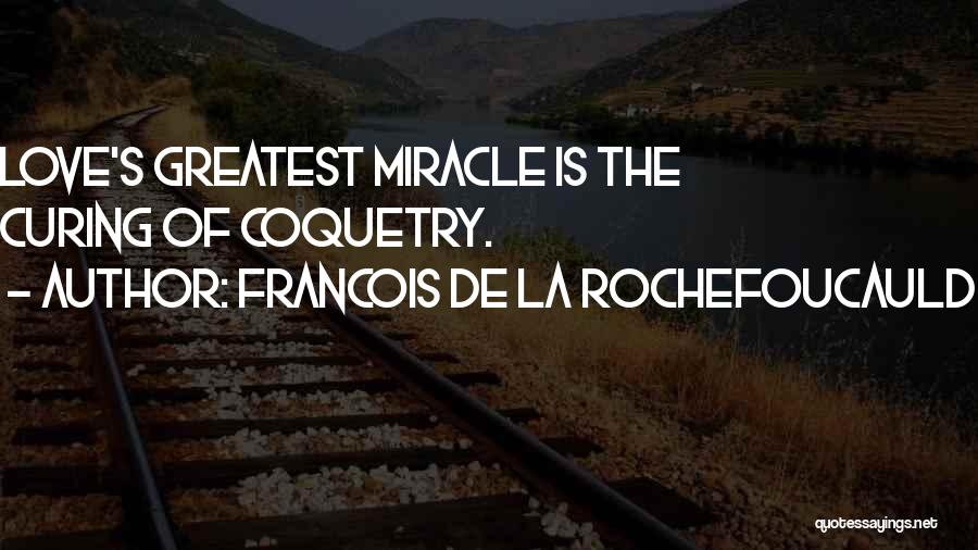 Coquetry Quotes By Francois De La Rochefoucauld