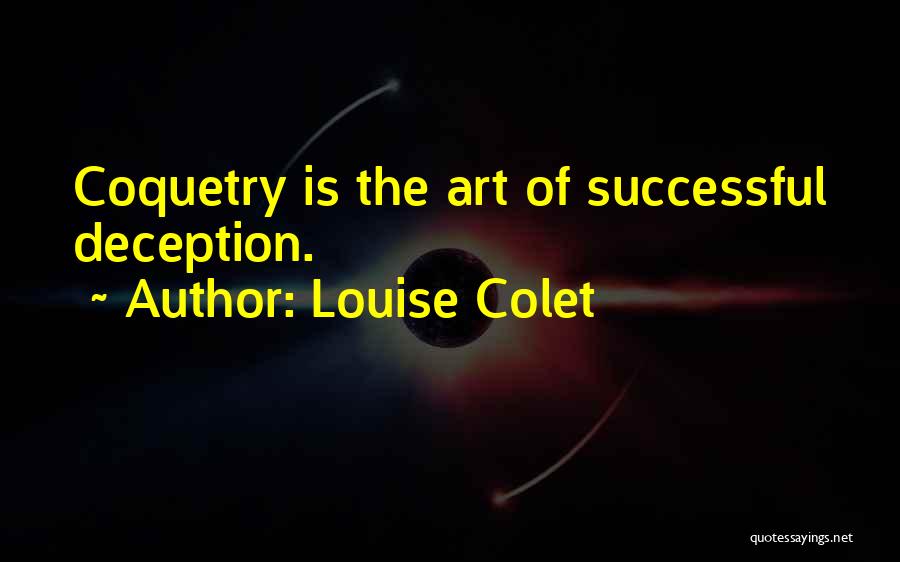 Coquetry Quotes By Louise Colet