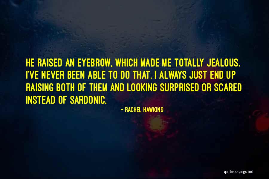 Coquillard Dundon Quotes By Rachel Hawkins Coquillard Dundon Quotes By Rachel Hawkins