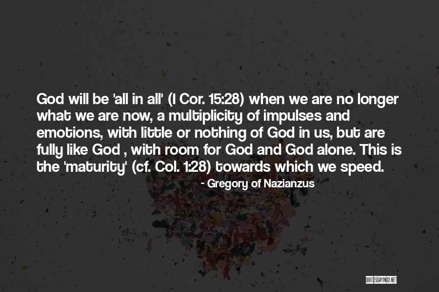 Cor Quotes By Gregory Of Nazianzus Cor Quotes By Gregory Of Nazianzus