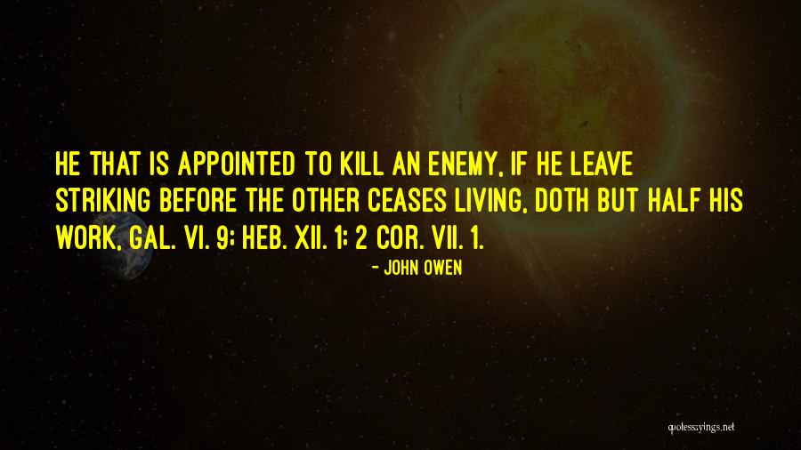 Cor Quotes By John Owen Cor Quotes By John Owen