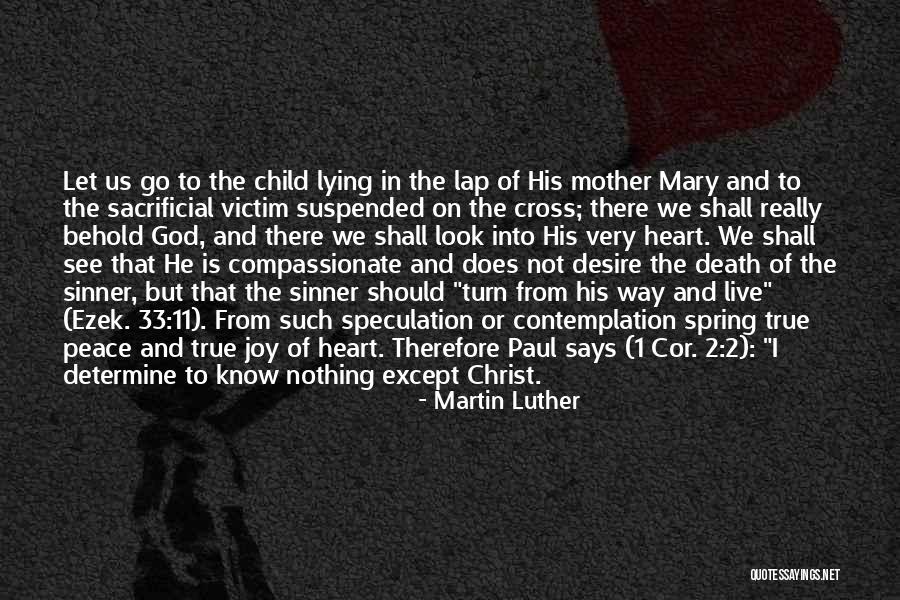 Cor Quotes By Martin Luther Cor Quotes By Martin Luther