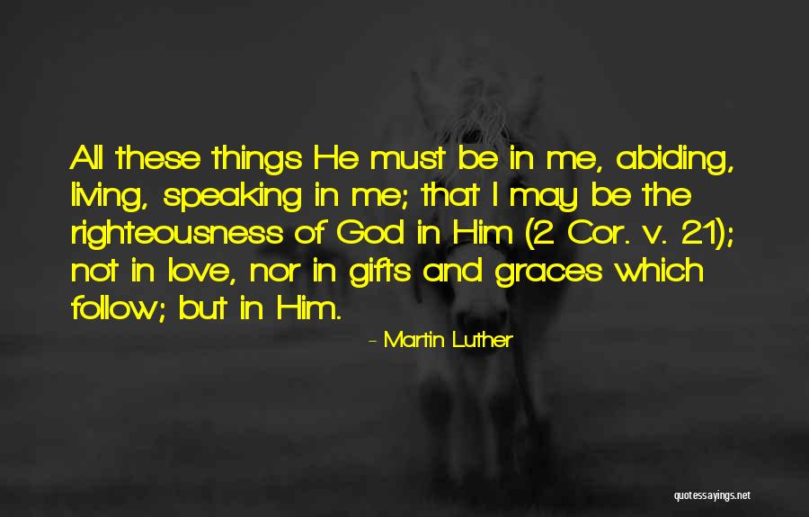 Cor Quotes By Martin Luther Cor Quotes By Martin Luther