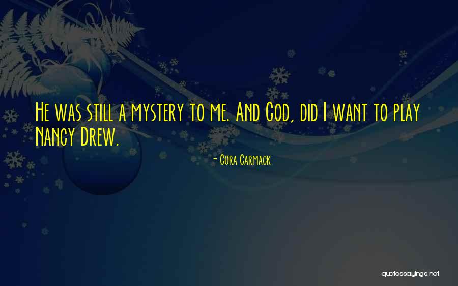 Cora Carmack Losing It Quotes By Cora Carmack