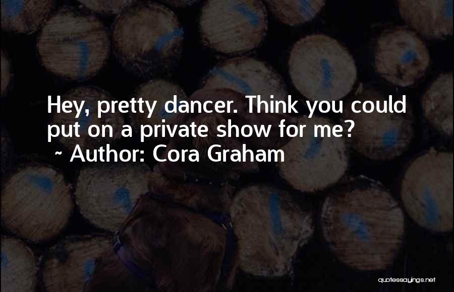 Cora Graham Quotes 2074609
