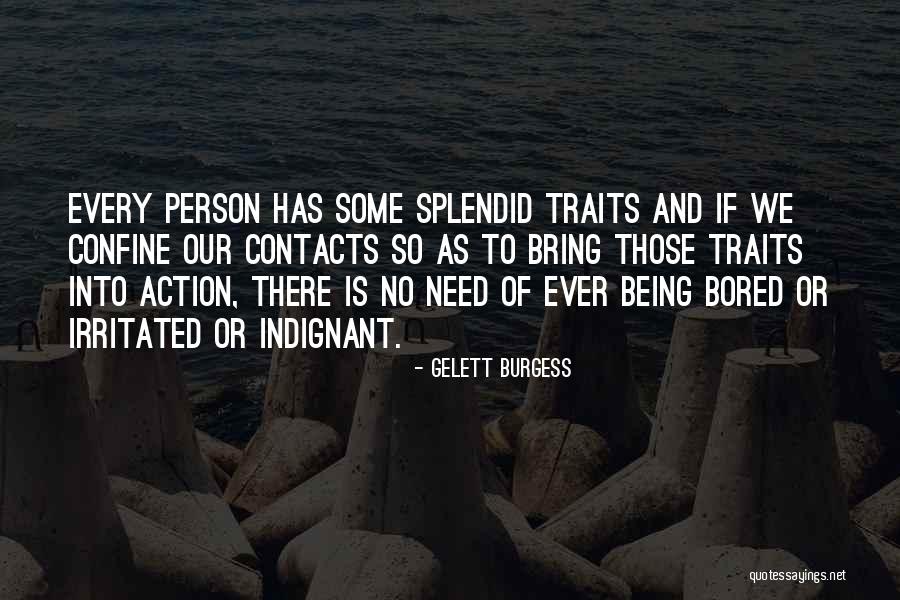Corajosa Quotes By Gelett Burgess Corajosa Quotes By Gelett Burgess