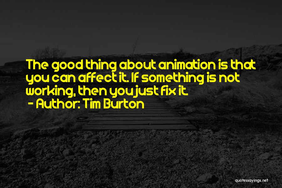 Corajosos O Quotes By Tim Burton