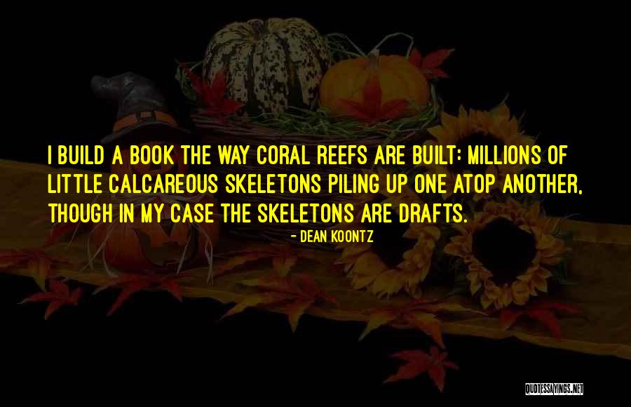 Coral Quotes By Dean Koontz