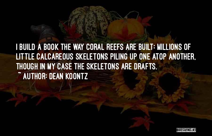 Coral Reefs Quotes By Dean Koontz