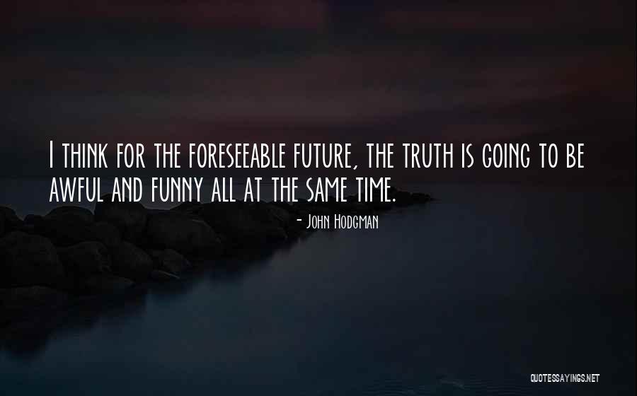 Coralie Fargeat Quotes By John Hodgman Coralie Fargeat Quotes By John Hodgman