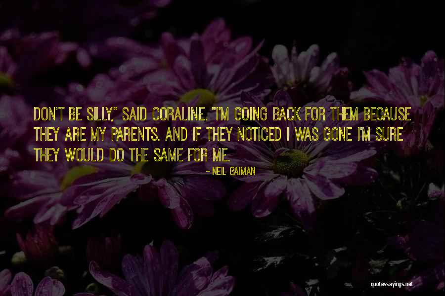 Coraline Neil Gaiman Quotes By Neil Gaiman