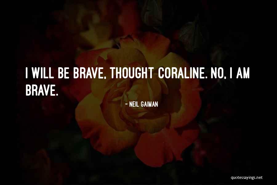 Coraline Neil Gaiman Quotes By Neil Gaiman