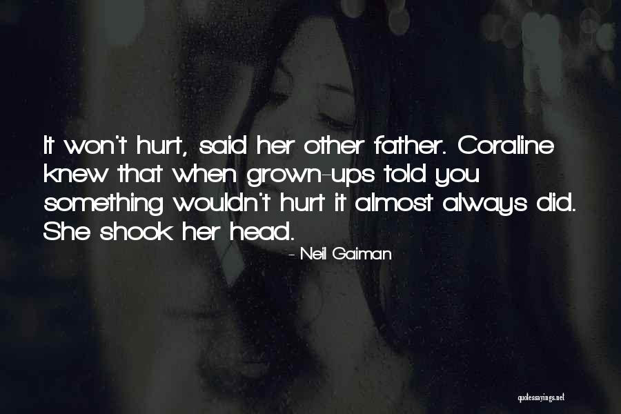 Coraline Neil Gaiman Quotes By Neil Gaiman