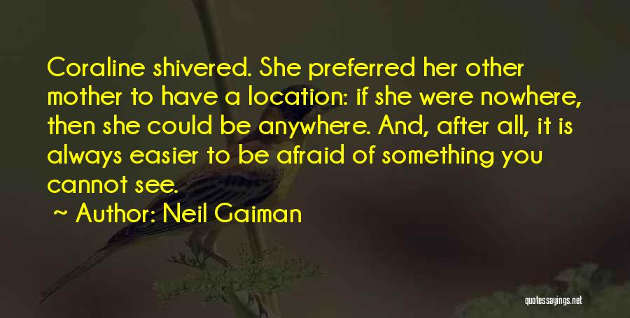 Coraline Quotes By Neil Gaiman