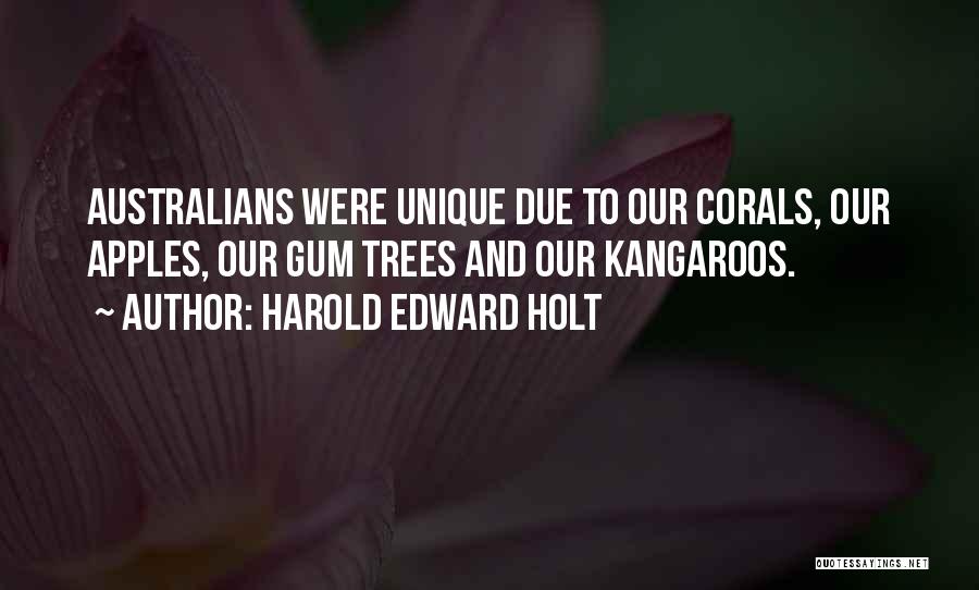 Corals Quotes By Harold Edward Holt